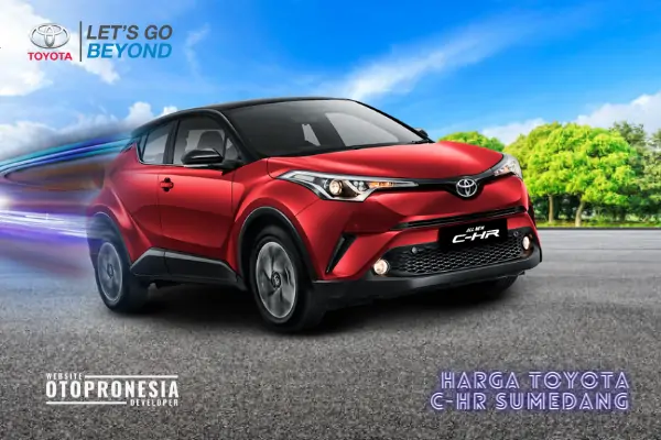Info Update Harga Toyota CHR Sumedang OTR Terbaru